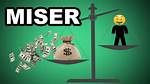 At Does Miser Mean?