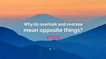 At Does Oversee Mean?