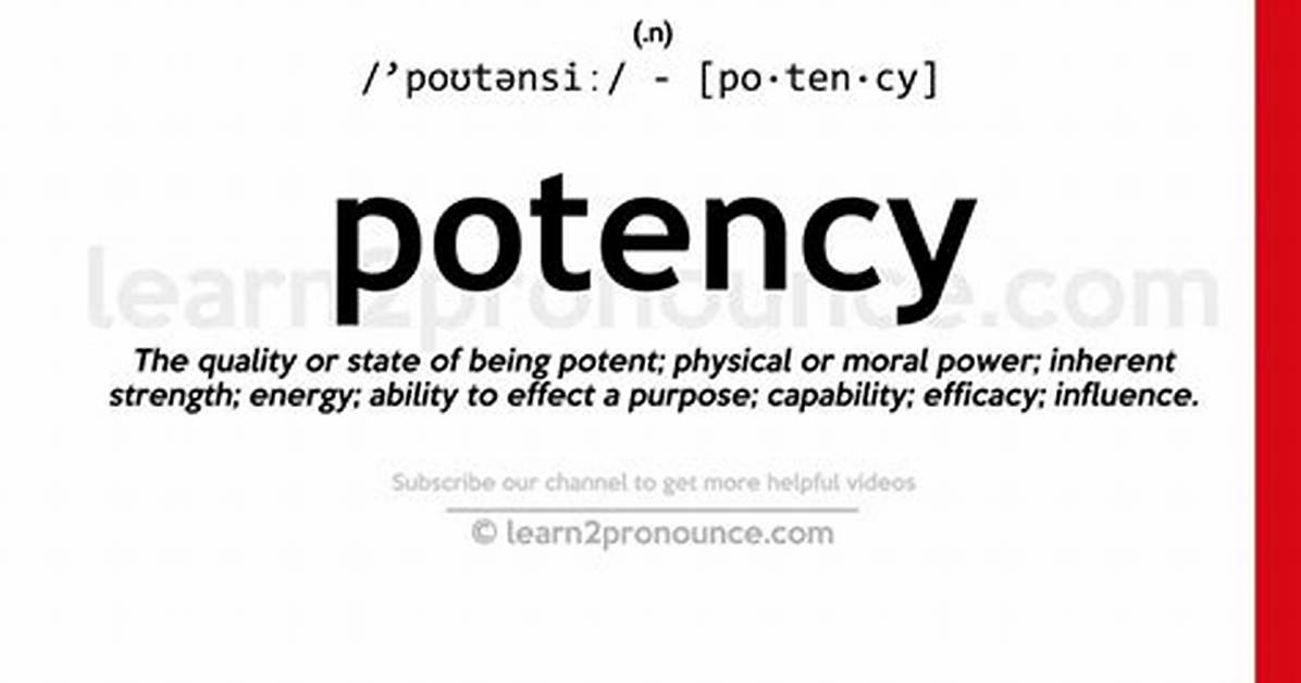 At Does Potent Mean?