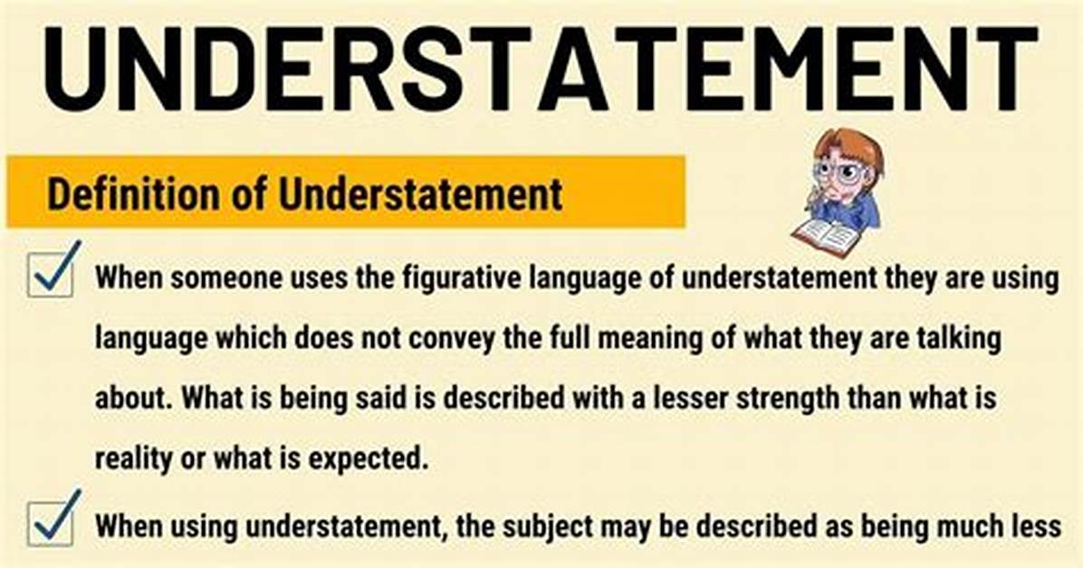 At Does Understatement Mean?