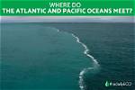 Atlantic or Pacific for Example