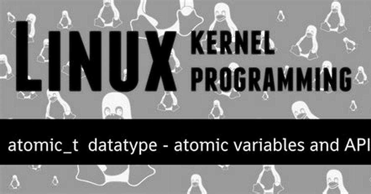 Atomic_T in Linux