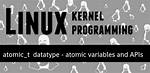 Atomic_T in Linux