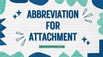 Attachment Abbreviation
