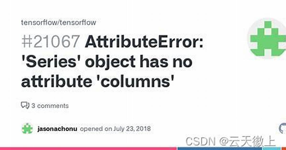 Attributeerror: 'Series' Object Has No Attribute 'Columns'