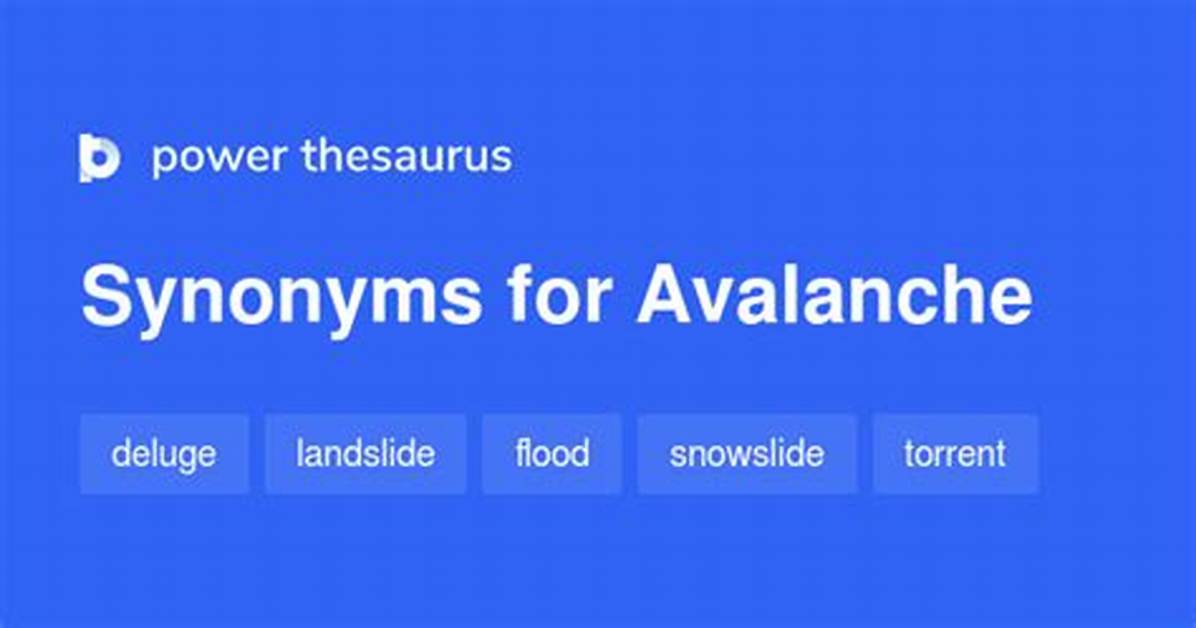 Avalanche Synonym