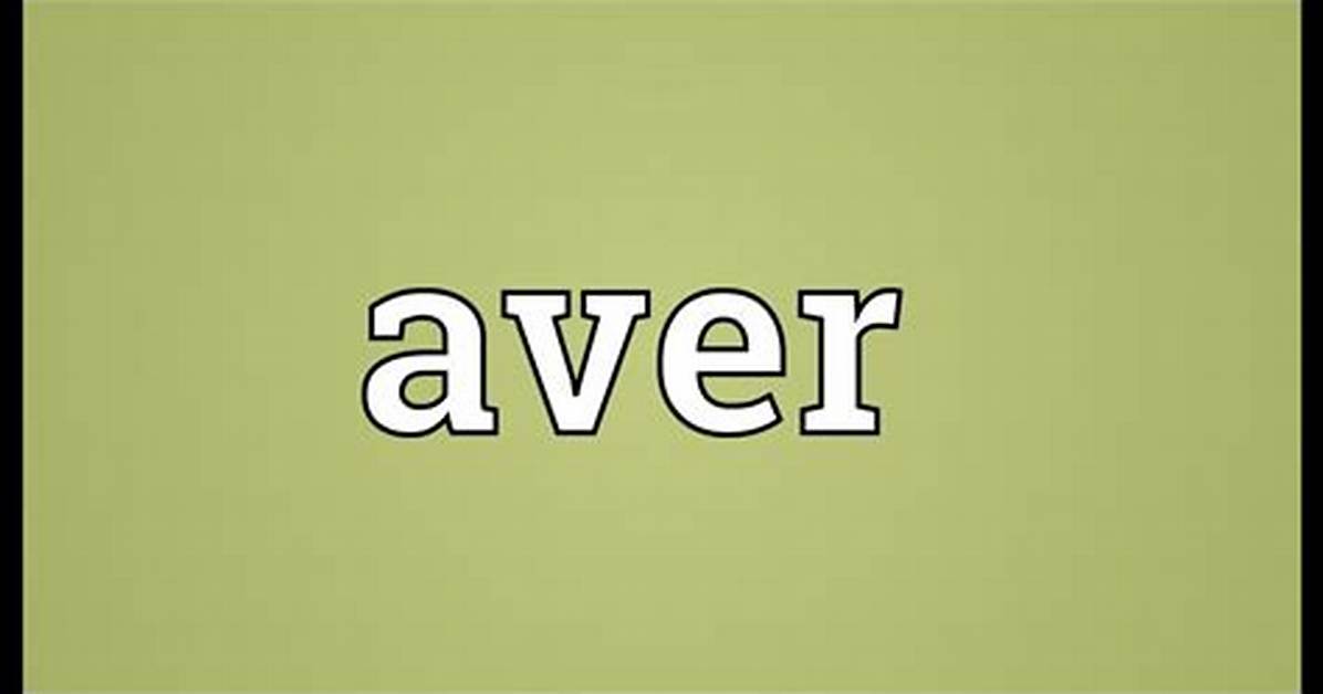 Aver Meaning