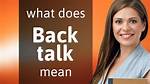 Back Talk
