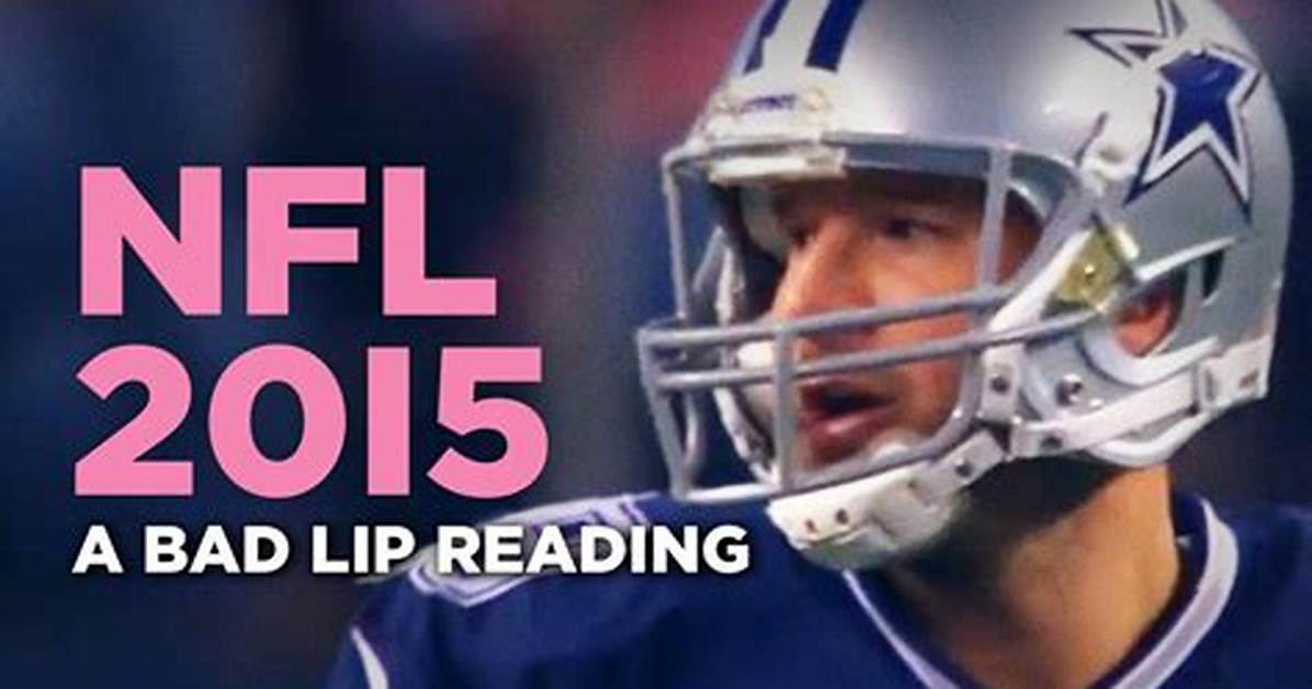 Bad Nfl Lip Reading 2015