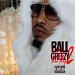 Ball Greezy