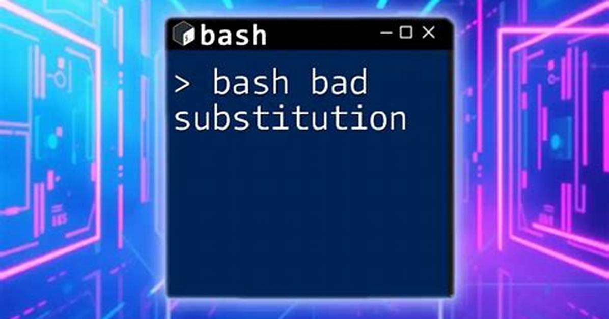 Bash: Bad Substitution