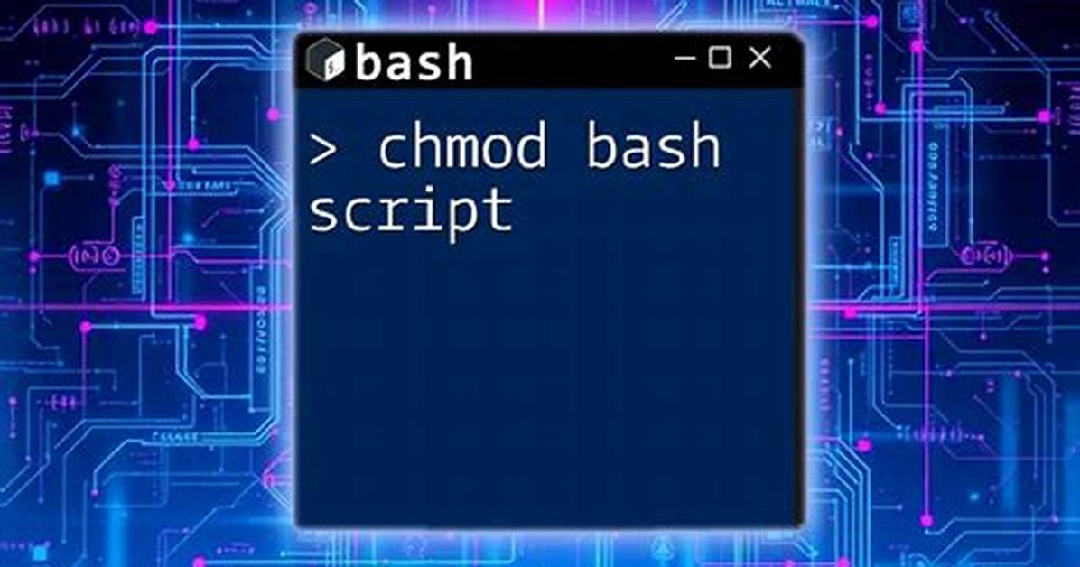 -Bash: Chmod +X: Command Not Found. Using the Chmod +X Command on Macos Gives Error