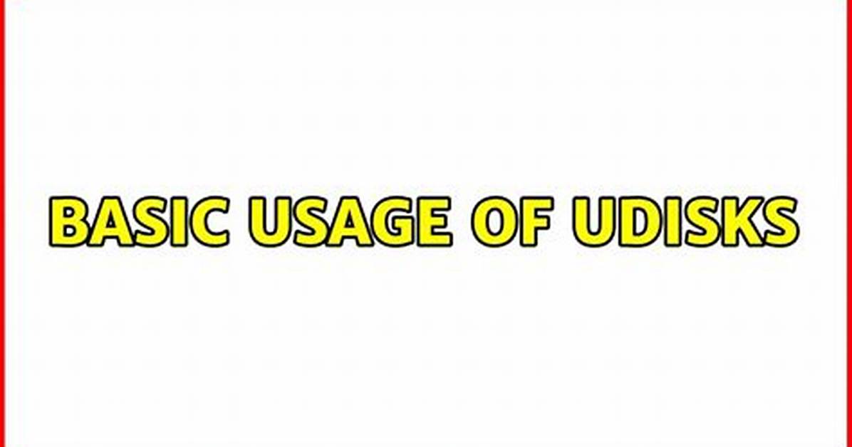 Basic Usage of Udisks