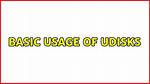 Basic Usage of Udisks