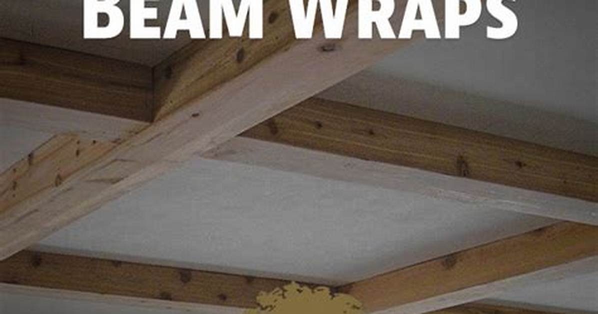 Beam Wraps