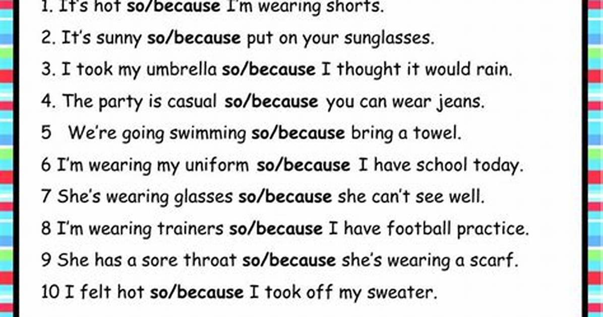 Because I ___ So
