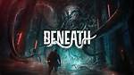 Beneath
