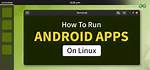 Best Answer: Can I Run Linux Apps on Windows 10?