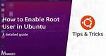 Best Answer: How Do I Enable Root User in Ubuntu?