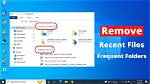 Best Answer: How Do I Remove Recent Files from Windows 10?