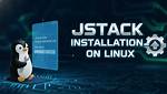 Best Answer: What Is Jstack in Linux?