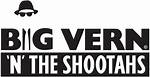 Big Vern N the Shootahs