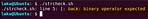 Binary Operator Expected Using! -Z?