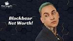 Blackbear Net Worth