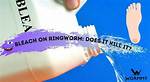 Bleach on Ringworm