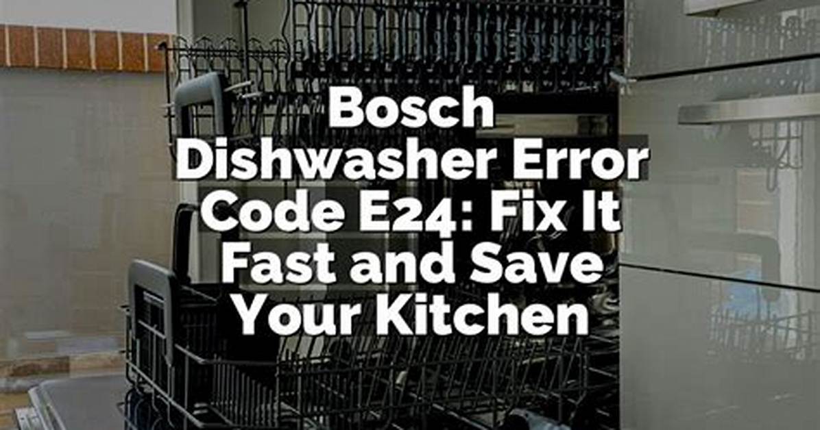 Bosch Dishwasher E24 Code