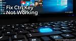 Both Ctrl Keys Not Working