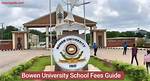 Bowen University School Fees and the Courses You Can Study in 2023