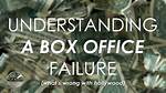 Box Office Failure