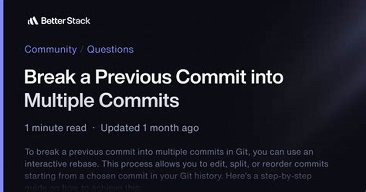 Break a Previous Commit into Multiple Commits