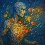 Bright Side of Broken by Mercyme