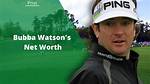 Bubba Watson Net Worth