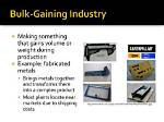 Bulk Gaining Industry