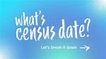 By the Census Date?