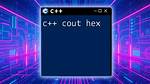 C++ Cout Hex Values?