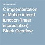 C Implementation of Matlab Interp1 Function (Linear Interpolation) [Closed]
