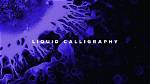 Calligraphy Liquids