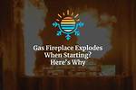Can a Fireplace Explode? | Contextresponse. Com
