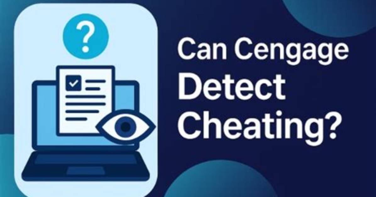 Can Cengage Detect Cheating?