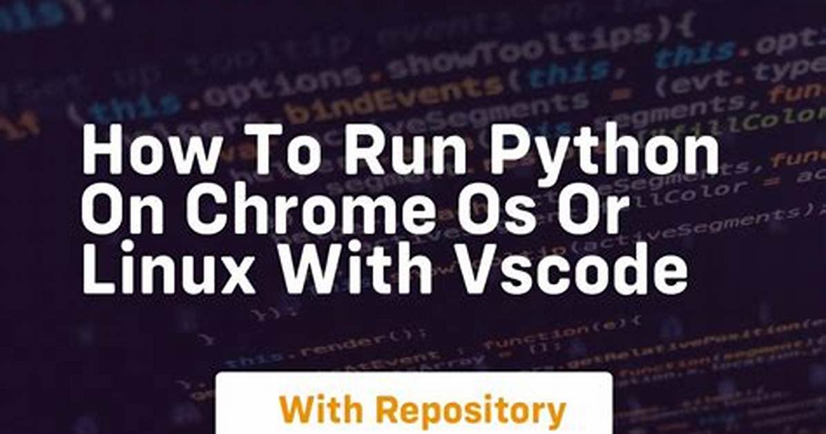 Can Chrome Os Run Python?
