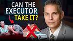 Can Executor Take Property