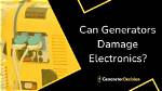 Can Generators Damage Electronics? | Contextresponse. Com