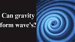 Can Gravity Form Waves?