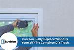 Can I Replace a Window Myself?