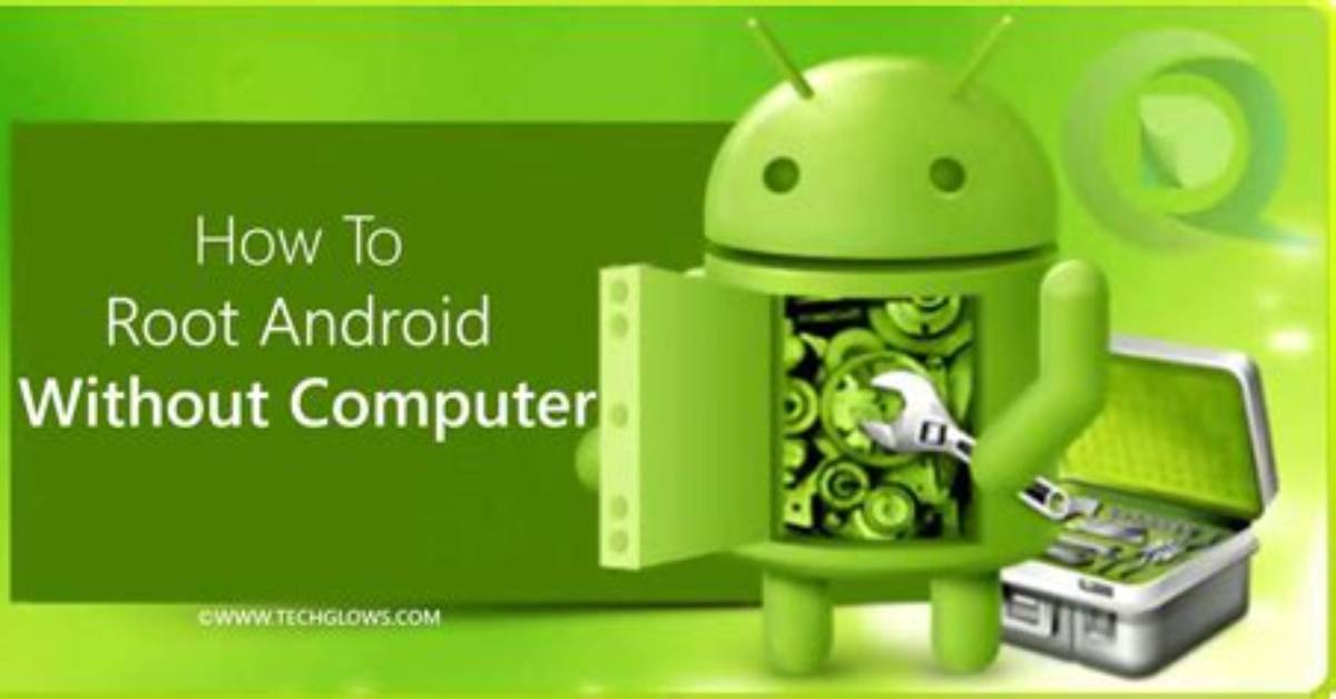 Can I Root Android Without Pc?