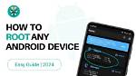 Can I Root My Android?